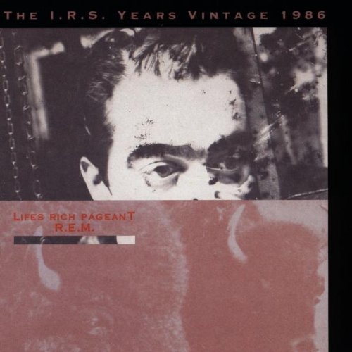 Cover of 'Lifes Rich Pageant (IRS Vintage 1986)' - R.E.M.